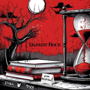 Darkest Hour (Explicit)