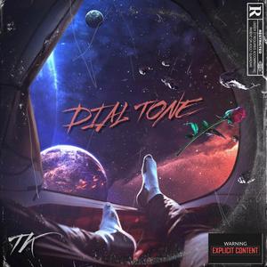 DIAL TONE (Explicit)