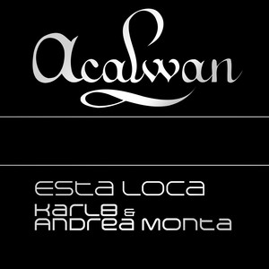 Esta Loca (Extended Mix)