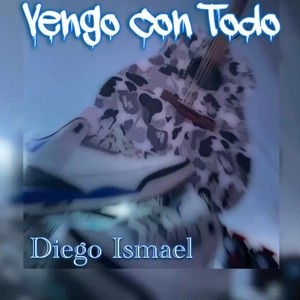 Vengo Con Todo (feat. Los De La Lira)