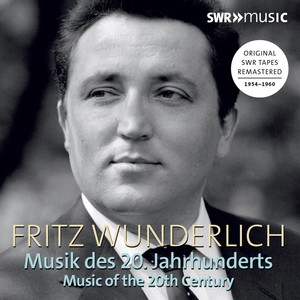 Vocal Recital (Tenor) : Wunderlich, Fritz - RAPHAEL, G. / NEUMEYER, F. / BAUSZNERN, D. von / HELM, E. (Music of the 20th Century) [1954-1960]