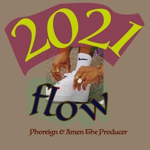 2021 Flow(feat. Phoreign) (Explicit)