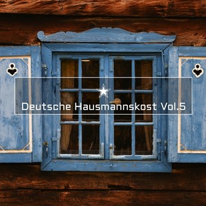 Deutsche Hausmannskost Vol.5