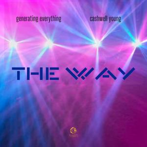 The Way (feat. Cashwell Young) [Explicit]