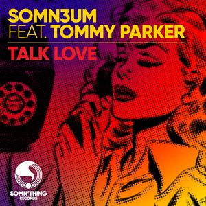 Talk Love (Extended Mix)
