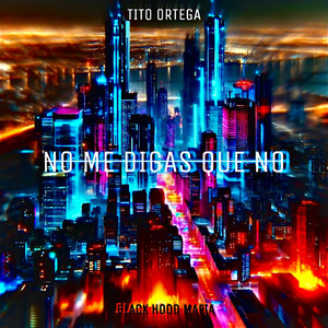 No Me Digas Que No. (Explicit)