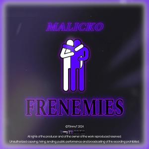 Frenemies (Explicit)