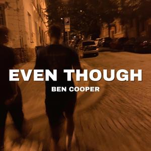 Even Though