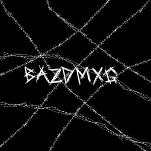 BazdMxg (Explicit)