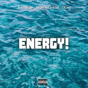 Energy (feat. PacoTheLyricist & YKJay) [Explicit]