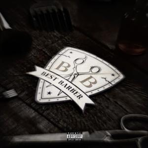 Best Barber 4ever (feat. T3NSHI) (Explicit)