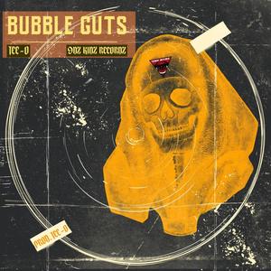 Bubble Guts (Explicit)