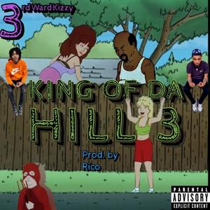 King Of Da Hill 3 (Explicit)