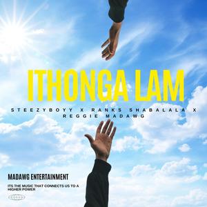 Ithonga lam (feat. Reggie Madawg & Ranks Shabalala)