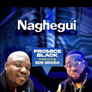 Naghegui (feat. Ede Edosa)