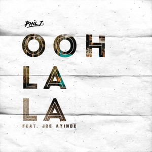 Ooh La La(feat. Joe Ayinde)