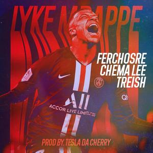 LYKE MBAPPE (feat. Tesla Da Cherry)