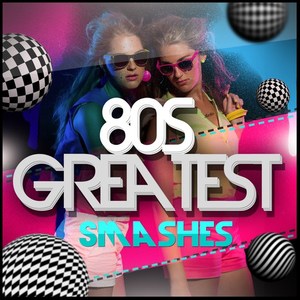 80s Greatest Smashes