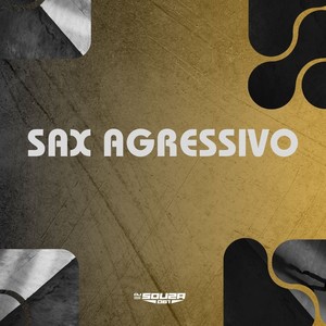 SAX AGRESSIVO
