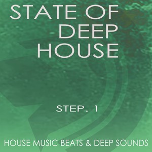 State of Deep House - Step.1