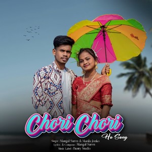 Chori Chori ( Ho Song )