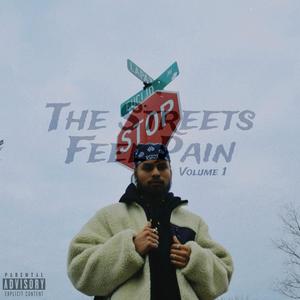 THE STREETS FEEL PAIN VOLUME ONE (Explicit)