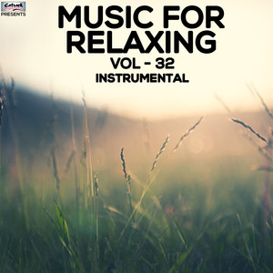 Music for Relaxing, Vol. 32