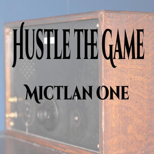 Hustle the game (Explicit)