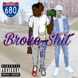 Broke **** (Explicit)