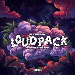 Ray Antenna - Loud Pack (feat. Big Jerm) (Explicit)