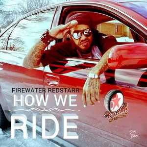 How We Ride (Explicit)