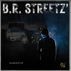 B.R. Streetz’ (Freestyle) (Explicit)