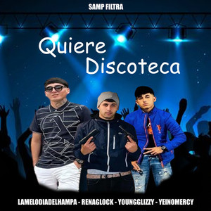 Quiere Discoteca (Explicit)