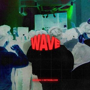 Wave(feat. Retro Blxxd)