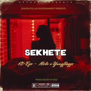 Sekhete (feat. Melo & Yungflaggz) (Explicit)