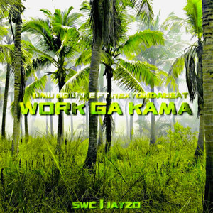 Work Ga Kama