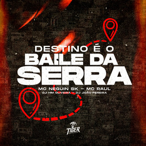 Destino e o baile da serra (Explicit)