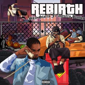 Rebirth (feat. Aguero Banks)