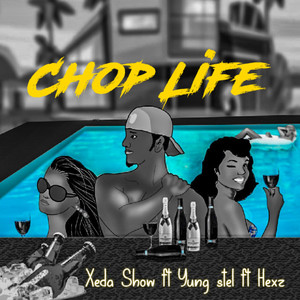 Chop Life (Explicit)
