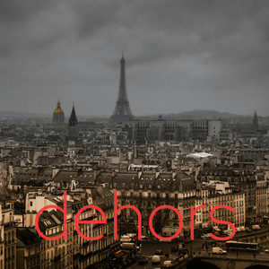 Dehors