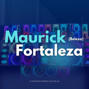 MAURICK FORTALEZA ( BELEZA )