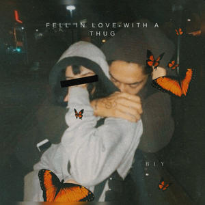 fell in love with a thug