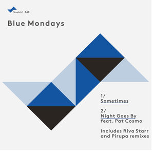 Blue Mondays - Sometimes (Original Mix)