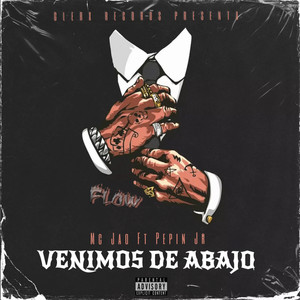 Venimos de Abajo (Explicit)