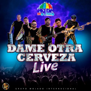 Dame Otra Cerveza (En Vivo)