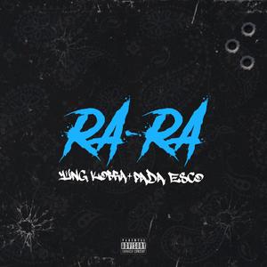 RARA (feat. Pada Esco) (Explicit)