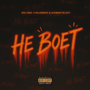 He Boet (Explicit)