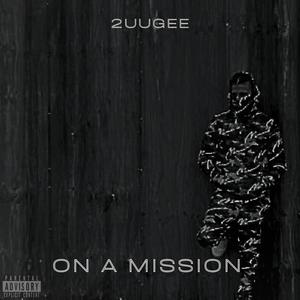 On A Mission (Explicit)