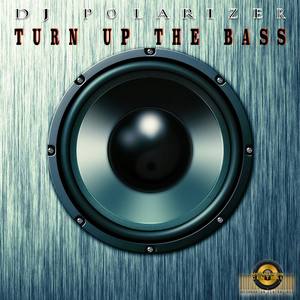 Turn Up The Bass