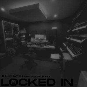 Locked In (feat. Yng Blikky) [Explicit]